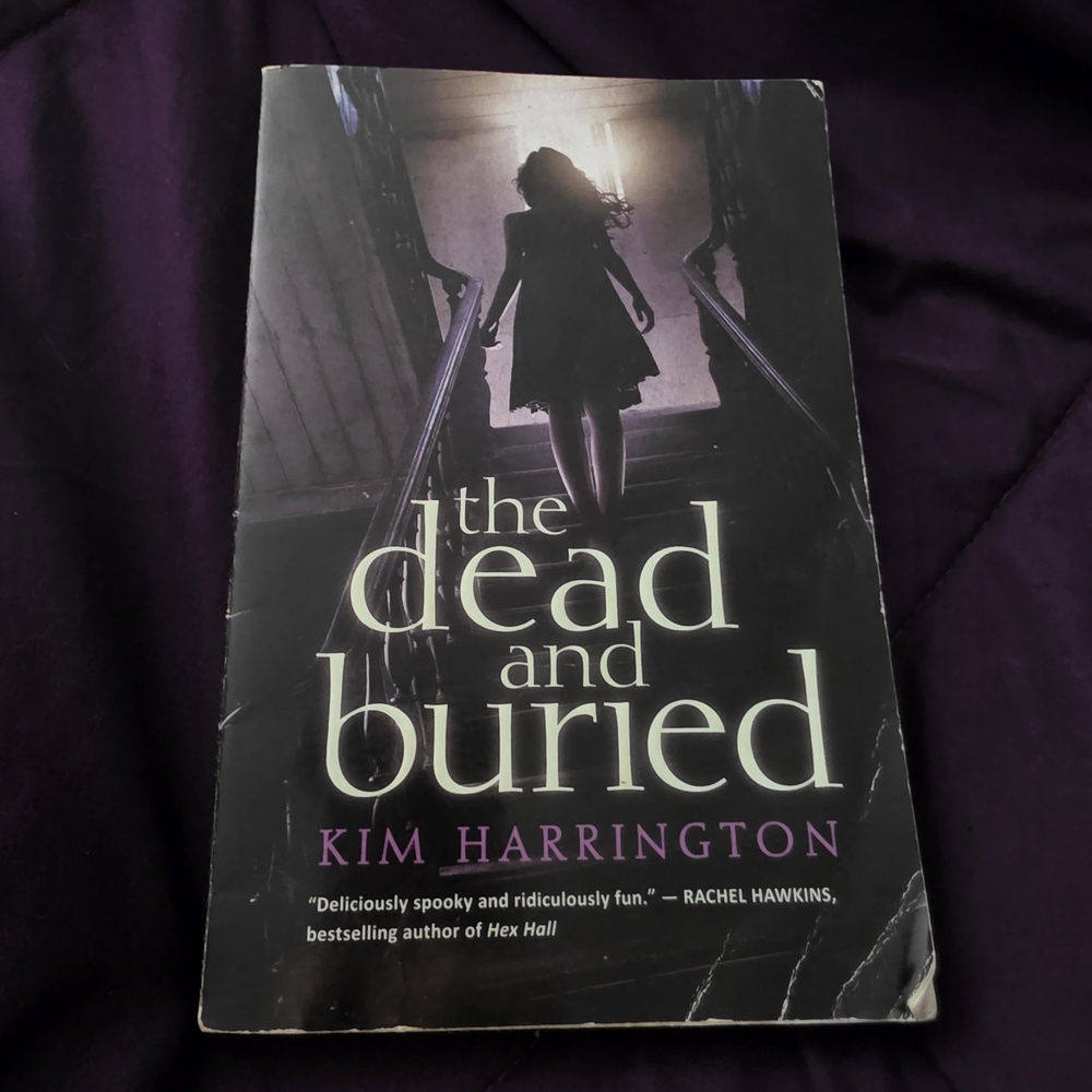 The Dead and Buried by Kim Harrington Book